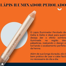 Carregar imagem no visualizador da galeria, LÁPIS ILUMINADOR PEROLADO DELLA & DELLE
